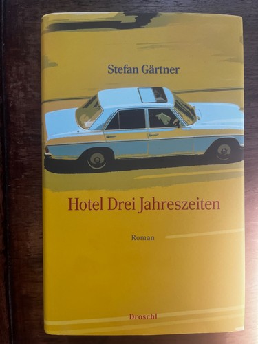 Hotel drei jahreszeiten - hotel, roman